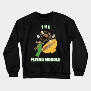 the flying noodles ramen Crewneck Sweatshirt